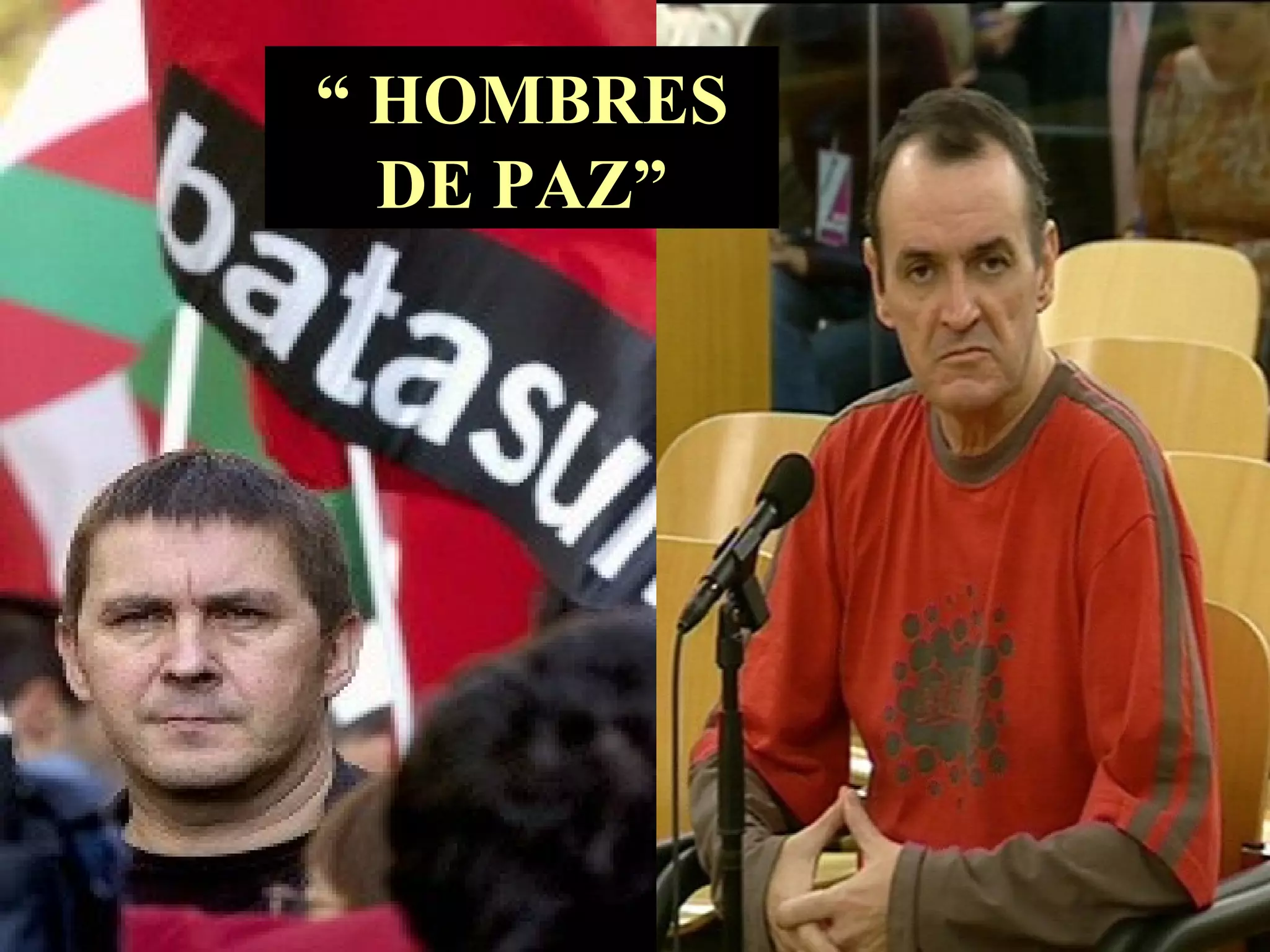 “  HOMBRES DE PAZ” 