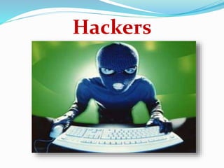 Hackers
 