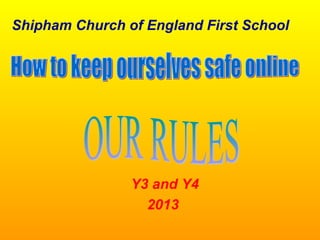 Shipham Church of England First School




                Y3 and Y4
                  2013
 