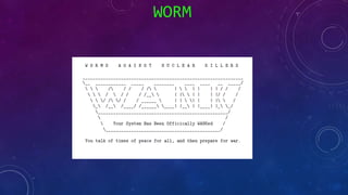 WORM
 