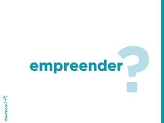 empreender
 