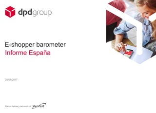 28/08/2017
E-shopper barometer
Informe España
 