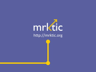http://mrktic.org
 