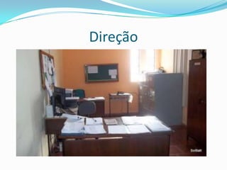 Direção
 