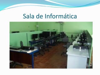 Sala de Informática
 