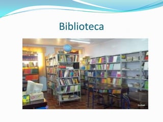 Biblioteca
 