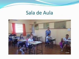 Sala de Aula
 