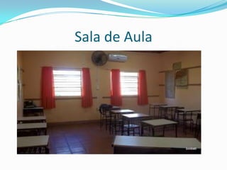 Sala de Aula
 