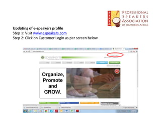 Updating of e-speakers profile
Step 1: Visit www.espeakers.com
Step 2: Click on Customer Login as per screen below
 