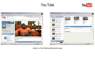 You Tube Sample You Tube Philanthropy/Development page 