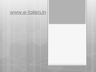 www.e-tailers.in
 