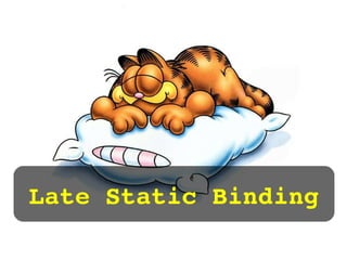 Late Static Binding 