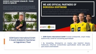 GGM Gastro International GmbH
E-ticaret stratejisinin Hazırlaması
ve Uygulaması / Pazar
• GGM Gastro International GmbH E-...