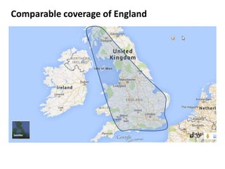 Comparable coverage of England
 