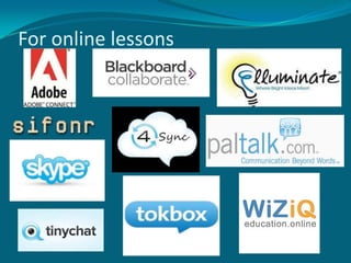 For online lessons

 