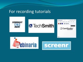 For recording tutorials

 