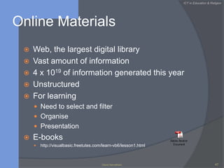 Evolution of EducationICT can changeThe way we teachThe way we learnThe way we manage schoolsThe we lead the school