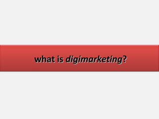what is  digimarketing ? 