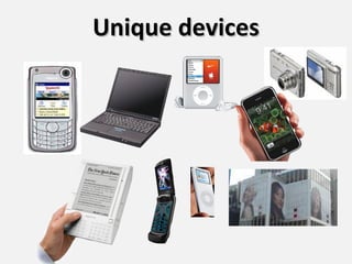 Unique devices 