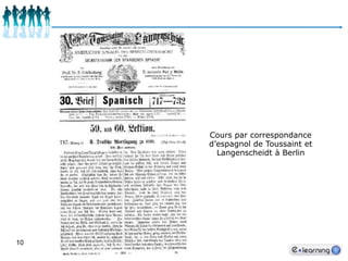 10Cours par correspondance d’espagnol de Toussaint et Langenscheidt à Berlin