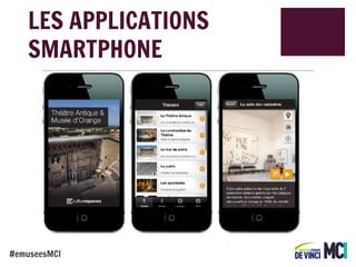 LES APPLICATIONS
SMARTPHONE

#emuseesMCI

 