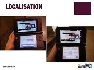 LOCALISATION

#emuseesMCI

 