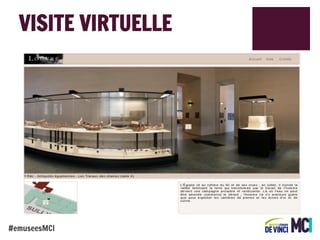 VISITE VIRTUELLE

#emuseesMCI

 