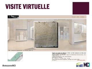 VISITE VIRTUELLE

#emuseesMCI

 