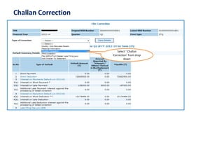 Challan Correction
Select ‘ Challan
Correction’ from drop
down
 
