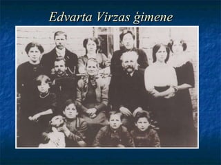 Edvarta Virzas ģimene 