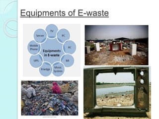 Equipments of E-waste
 