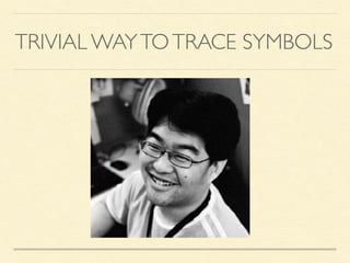 TRIVIAL WAYTOTRACE SYMBOLS
 