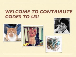 WELCOME TO CONTRIBUTE
CODES TO US!
 