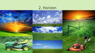 2. Horizon
 
