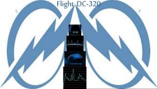 Flight DC-320
 