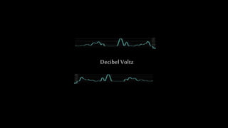 DecibelVoltz
 