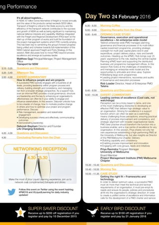 Follow this event on Twitter using the event hashtag
#PMO16 and @LiquidLearning for daily industry
updates!
ng Performance
EARLY BIRD DISCOUNT
Receive up to $100 off registration if you
register and pay by 21 January 2016
SUPER SAVER DISCOUNT
Receive up to $200 off registration if you
register and pay by 10 December 2015
It’s all about logistics...
In NSW, 67 billion tonne kilometres of freight is moved annually
and the value of the products carried exceeds $200 billion.
Transport of freight is critical to the State economy and the
efficiency of the transport network contributes to the success
and growth of NSW as well as being significant to maintaining
national defence interests and capability. Matthew integrated
with the Freight and Regional Development (FRD) team at the
start-up of their program of works and built the foundation of
the project management systems which FRD currently employ.
This has been key to cementing the group’s forward progress
being unified and cohesive towards full implementation of the
NSW Cabinet approved Freight and Ports Strategy. In this
session, Matt discusses how to move PMO beyond process
excellence and emerge as business leader.
Matthew Gygi Principal Manager, Project Management
Office
Transport for NSW
3.15 - 3.25	 Questions and Discussion
3.25 - 3.40	 Afternoon Tea
3.50 - 4.30	 EXPERT COMMENTARY
How to influence people and win projects
A successful PMO actively engages with a business at all
levels, providing leadership within program process and
delivery, building strength and consistency, and managing
risk from a broader strategic perspective. As a support hub,
even an informal PMO provides crucial governance, structure
and leadership and the key to enhancing an organisation’s
effectiveness can often lie in your ability to engage and
influence stakeholders. In this session, Deborah unlocks how
to be a leader of change, how to motivate positive change
in others and how to optimise your project and program
performance. Discuss:
• Risk management, escalation and stakeholder 	 	
engagement
• Developing success criteria and effectively 	communicating 	
outcomes
• Demonstrating leadership
Deborah Bispham Director and Founder
Life Changing Solutions
4.20 - 4.30	 Questions and Discussion
4.30	 Concluding Remarks from the Chair
Day Two 24 February 2016
NETWORKING RECEPTION
4.30 - 5.30
Make the most of your Liquid Learning experience, join us to
network over complimentary canapés and drinks
8.30 - 8.55	 Morning Coffee
8.55 - 9.00	 Opening Remarks from the Chair
9.00 - 9.40	 OPENING CASE STUDY
Governance, execution and operational
excellence – An enterprise-wide model
Telstra’s enterprise-wide PMO manages planning,
governance and financial processes of its multi-billion
capital investment programme, providing strategic
oversight for multi-year capital plans and in-year
expenditure, project delivery status, risks and benefit
outcomes. Heading up the ePMO, Rob brings over 25
years’ experience to the role, leading the central Capital
Planning ePMO team and supporting the distributed
business unit programme management offices. In this
session Rob looks at the challenges of establishing
and managing an enterprise-wide model and the
opportunities to articulate and drive value. Explore:
• Mobilising large work programmes
• Leading project interventions, recoveries and audits
• Governance and execution processes
Rob Loader Director, Head of Enterprise PMO
Telstra
9.40 - 9.50	 Questions and Discussion
9.50 - 10.30	 EXPERT COMMENTARY
Leading centres of excellence (Cool cats, not
watchdogs)
Perception can be a tricky beast to tame, and one
of the most challenging obstacles to developing an
effective PMO that delivers high strategic value to
an organisation. Striving for excellence in a support
function which can often be seen as a watchdog,
means challenging those perceptions, ensuring practical
delivery of process improvement and consistency, and
strategic alignment with broader organisational needs.
PMO best practise should transform the function into a
business enabler, and a true centre of excellence for any
organisation. In this session, Priya shares not only her
own experiences establishing a high-performing PMO at
the University of Melbourne, but also insights as Director
of the PMI Melbourne Chapter. Delivery:
• Building capability and consistency
• Enabling process improvement and innovation
• Engaging with core groups, leads and initiatives
Priya Ravindra Program Manager
University of Melbourne
Board Member
Project Management Institute (PMI) Melbourne
Chapter
10.30 - 10.40	 Questions and Discussion
10.40 - 10.55	 Morning Tea
10.55 - 11.35	 CASE STUDY
Getting the right fit – Frameworks and
technology
In order to deliver optimum value, a successful PMO
must do more than meet the technical and tactical
requirements of an organisation, it must pre-empt its
needs and ensure its people, policies and procedures
all fit into the organisation’s strategic direction. In order
to create a unified centre of excellence and information
calls for the development of a PMO charter and service
 