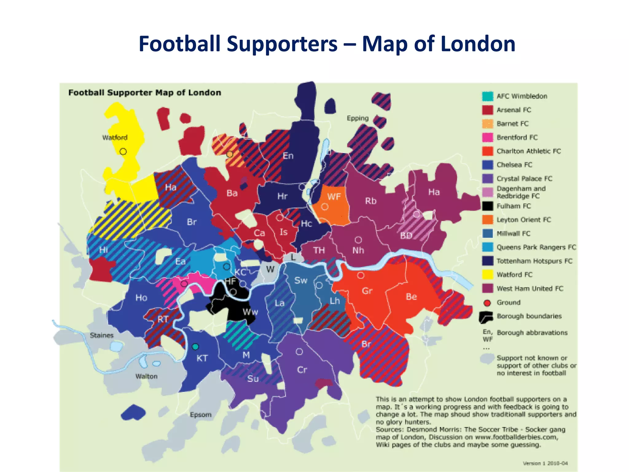 Social Intelligence – Fan-base Understanding
Football Supporters – Map of London
 
