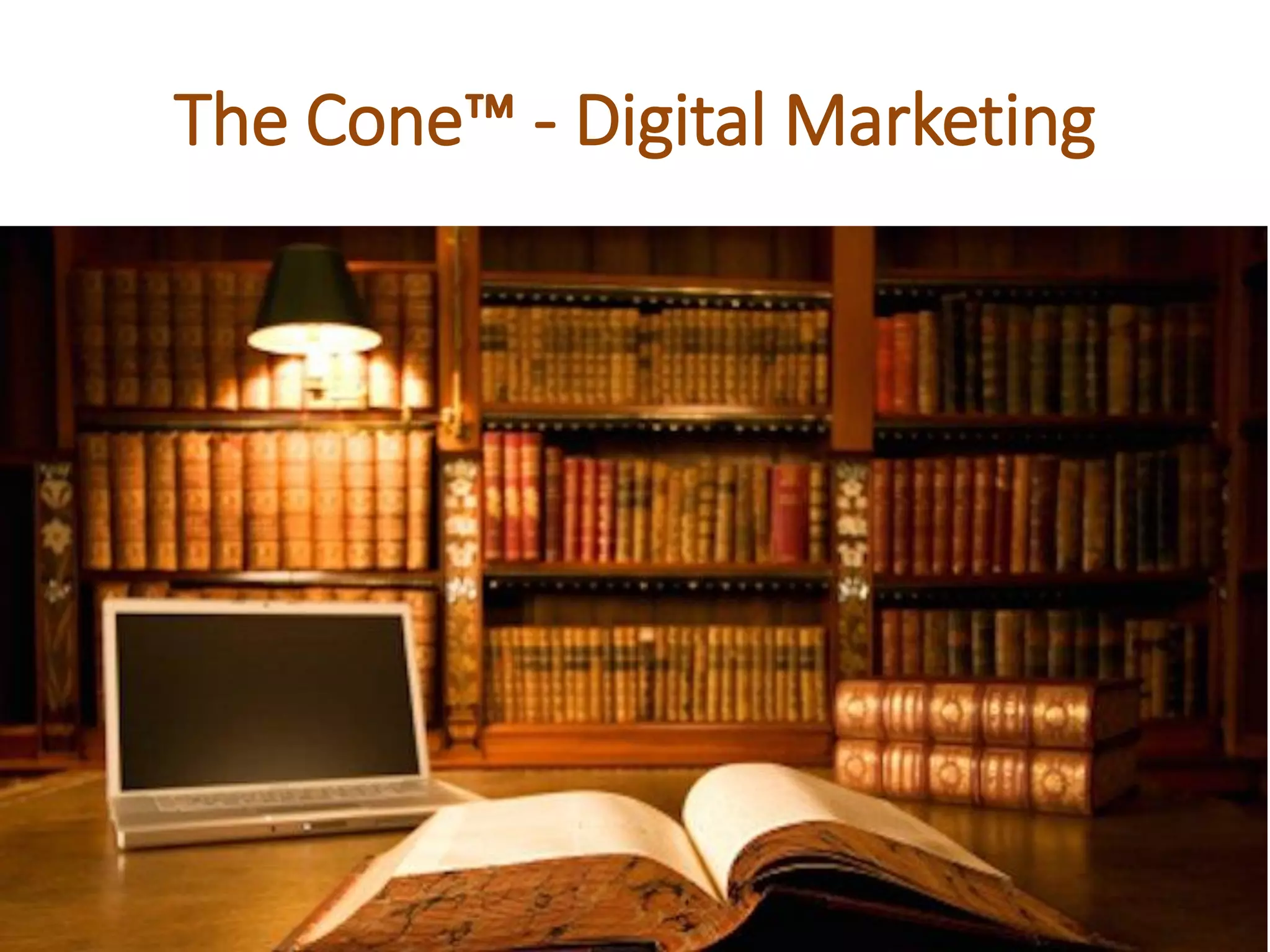 The Cone™‫‏‬- Digital Marketing
 
