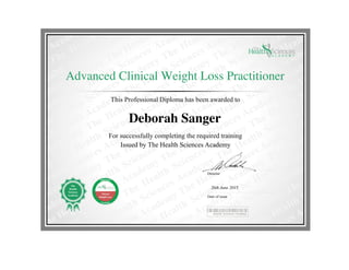 Deborah Sanger
Advanced Clinical Weight Loss Practitioner
26th June 2015
 