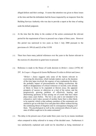 5
alleged defects and their costings. It seems that attention was given to these issues
at the time and that the defendant...