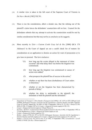 7
[18] A similar view is taken in the full court of the Supreme Court of Victoria in
De Nier v Beicht [1982] VR 391.
[19] ...