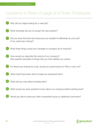 An Interviewing Guide for Resourceful Recruiters25
© Glassdoor, Inc. 2016
Questions to Better Engage and Retain Employees:...