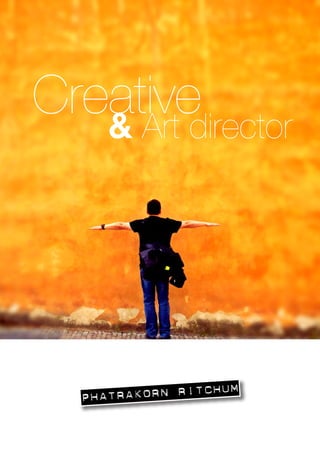 Creative& Art director
 