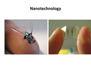 Nanotechnology
 
