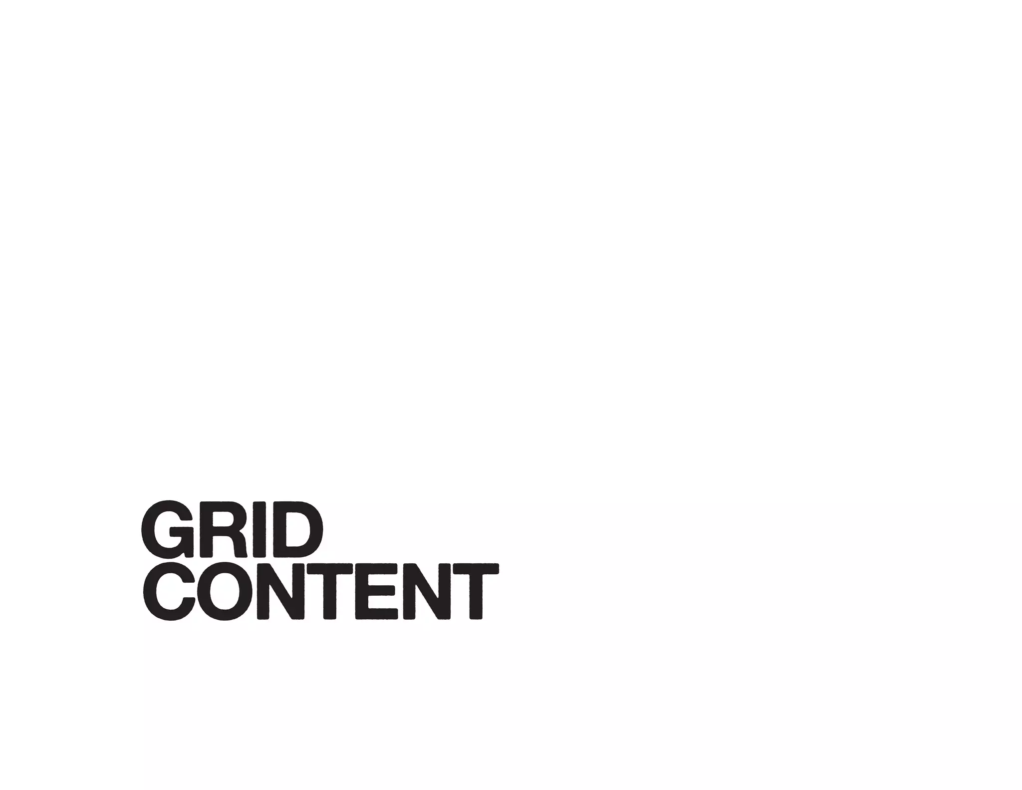 CONTENT
GRID
 