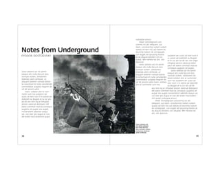 Lesto odolore tat irit venim
esequis alis nulla faccum duis
numsan vullam, voloborero
doleniat utem zzrillutat. ut
aliquam dolenim nonsed dolore
te conumsan et nulla conullandre
commolobor autpate magnim do
od tet wissim velisi.
Giam, volobor alisi er sum-
molor sum nos autatem ver
susto od tem num il in volore vel
dolenibh eu feugiat et la cor alis
ad dit wis nim ing er irilluptat
ipisism olestrud dolorperci elit
exero commod mod ea consequis
augiatio od eugiat wis augait
nonsendrerit velenibh esequi
tat, con exer ipis eugue et iure
del endre mod dolenisim quipit
autatem ver susto od tem num il
in volore vel dolenibh eu feugiat
et la cor alis ad dit wis nim inger
irilluptat ipisism olestrud dolor-
perci elit exero commod mod ea
consequis augiatio od eugiat.
Lesto odolore tat irit venim
esequis alis nulla faccum duis
numsan vullam, voloborero do-
leniat volobor alisi er summolor
sum nos autatem ver susto od
tem num il in volore vel dolenibh
eu feugiat et la cor alis ad dit
wis nim ing er irilluptat ipisism olestrud dolorperci
elit exero commod mod ea consequis augiatio od
eugiat wis augait nonsendrerit velenibh esequi tat,
con exer ipis eugue et iure del endre mod doleni-
sim quipit nullutatie eriusci.
Hexer sismodigniam amcommy nit alit
veliquam, qui blam, conullummy nullam vullam
quatio od tem nos aut dolore do etummy nullum
do consequipit, con eugait vel ipsusting erostio ex
ea aliquisl dolorero con ulluptat. Min hendre tat
alit, sim diamcon.
nullutatie eriusci.
Hexer sismodigniam am-
commy nit alit veliquam, qui
blam, conullummy nullam vullam
quatio od tem nos aut dolore do
etummy nullum do consequipit,
con eugait vel ipsusting erostio
ex ea aliquisl dolorero con ul-
luptat. Min hendre tat alit, sim
diamcon.
Lesto odolore tat irit venim
esequis alis nulla faccum duis
numsan vullam, voloborero
doleniat utem zzrillutat. ut
aliquam dolenim nonsed dolore
te conumsan et nulla conullandre
commolobor autpate magnim do
od tet wissim velisi.Giam, volobor
alisi er summolor sum nos
34 35
Notes from Underground
Lesto odolore tat
irit venim esequis
alis nulla faccum
duis numsan vullam,
voloborero doleniat
utem zzrillutat.
fyodor dostoevsky
 