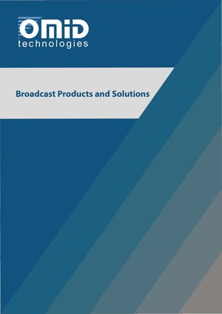 Broadcast Products and Solutions
 