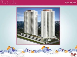 F achada
Material preliminar de uso interno. Sujeito a alteração.
 