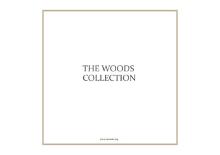THE WOODS COLLECTION